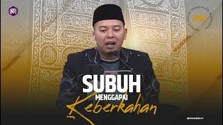 860.08.06.23 KAJIAN SUBUH MENGGAPAI KEBERKAHAN  Ustadz Luqmanulhakim