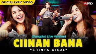 Shinta Gisul - Ciinan Bana Official Lyric Video