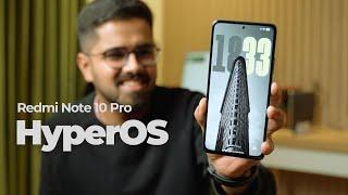 HyperOS On Redmi Note 10 Pro - New But Old