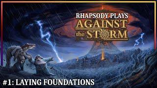 Lets Play the Roguelite City Builder  Rhapsody Plays Against the Storm