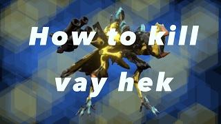 Vay Hek boss easy kill how to get hydroid parts  WARFRAME