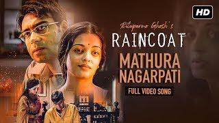 Mathura Nagarpati  Raincoat  Ajay Devgn  Aishwarya Rai  Shubha Mudgal  Rituparno Ghosh  SVF