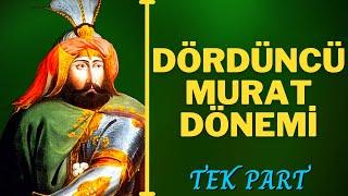 IV. MURAT DÖNEMİ TEK PART 1622-1640