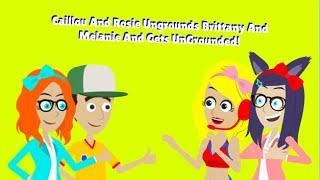 Cringey Video #97  Caillou And Rosie Ungrounds Brittany And Melanie And Gets UnGrounded