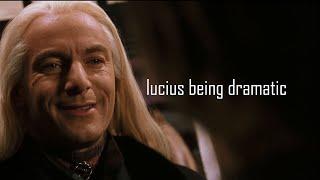 Lucius Malfoy being dramatic for 2 minutes straight