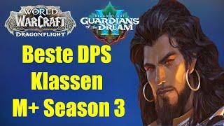 BESTE DPS KLASSEN M+ SEASON 3  WoW Dragonflight 10.2