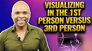 Visualizing In the First Person Versus Third Person