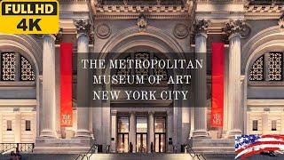 The Metropolitan Museum of Art. New York City 2023 4K walking tour