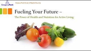 GPBC FLM - Fueling your Future   The Power of Health & Nutrition for Active Living May 2024