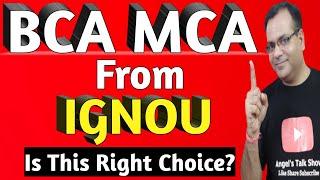 BCA From IGNOU  MCA From IGNOU  IGNOU BCA  IGNOU MCA  BCAMCA From IGNOU Is Good Or Not  IGNOU