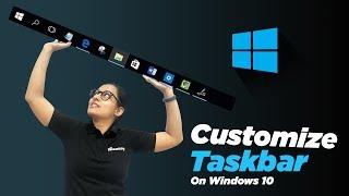 How To Customize Taskbar on Windows 10  Taskbar New Look In Windows 10