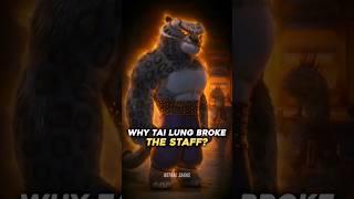 Why Tai Lung Broke The Oogways Staff?