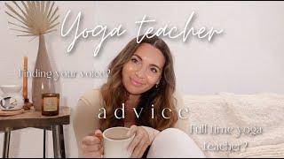 Advice for new Yoga Teachers Q&A  becoming a full time yoga teacher finding your voice and more