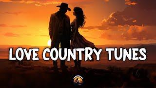 LOVE COUNTRY TUNESPlaylist Chill Country Song - Country music is the poetry of the American spirit