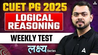 CUET PG 2025 Logical Reasoning Weekly Test  By Sonu Sir #2