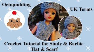 Crochet Tutorial for a hat and Scarf to fit Sindy or Barbie Doll  UK Terms