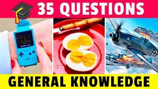 General Knowlegde Trivia Quiz   35 Questions
