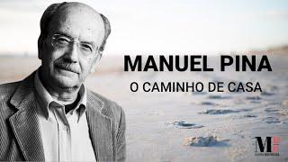 O Caminho De Casa  Poema de Manuel Pina com narração de Mundo Dos Poemas