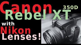 Canon 350D Rebel XT DSLR - with Nikon Lenses