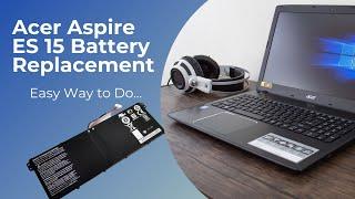 Acer Aspire ES 15 Battery Replacement