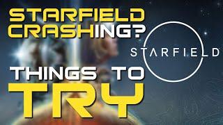 Starfield Crashing? Heres Some Things to Try - Troubleshooting Starfield