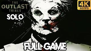 Outlast Trials FULL Game Walkthrough - SOLO 4K60fps