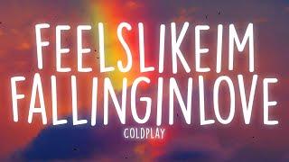 Coldplay - feelslikeimfallinginlove Lyrics