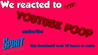 We reacted to the *FUNNIEST* YouTube Poops