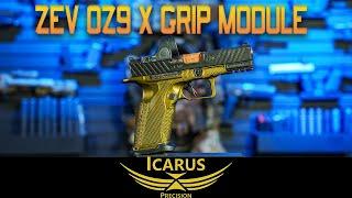 ZEV OZ9 X Grip Module for the Zev Modular Build Kit MBK from Icarus Precision