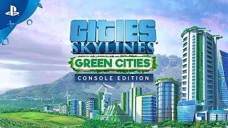 Cities Skylines - Green Cities Release Trailer  PS4
