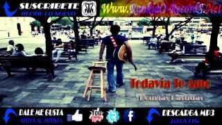 Todavía Te Amo _ Douglas Bastidas  Official Music Lyrics