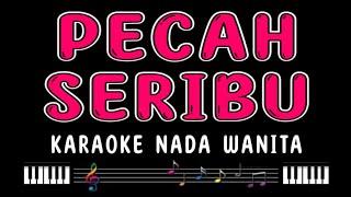 PECAH SERIBU - Karaoke Nada Wanita  Elvy Sukaesih 