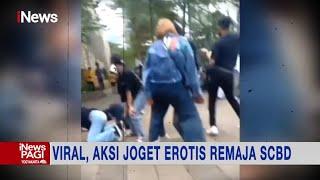 Heboh Aksi Remaja SCBD Berjoget Erotis di Kawasan Stasiun Sudirman #iNewsPagi 2308