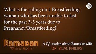 QA - A woman has not fasted for 3 years due Pregnancy and Breastfeeding