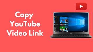 How to Copy YouTube Video Link on LaptopPC Quick & Simple