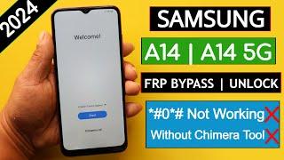 Samsung A14A14 5G Frp Bypass 2024  *#0*# Code Not Working  Without Chimera Tool