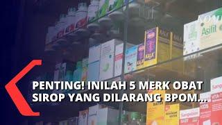 Jangan Sampai Salah Inilah 5 Merk Obat Sirop yang Dilarang oleh BPOM...