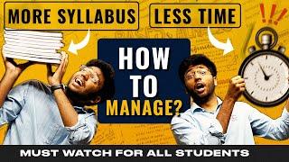 How to Cover MORE Syllabus in LESS Time ??  Must Watch for All Students @ShobhitNirwan