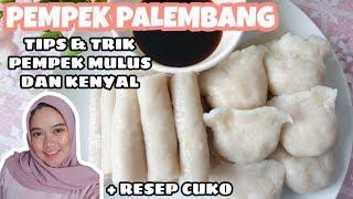 CARA MEMBUAT PEMPEK PALEMBANG YANG MULUS DAN KENYAL