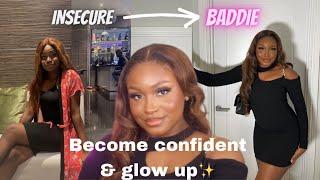 HOW TO BUILD REAL CONFIDENCE  BEAT YOUR INSECURITIES AND GLOW UP  -  7 SELF-WORTH TIPS