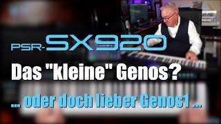 PSR-SX920 - Der erste Eindruck ... das kleine Genos? # 1500