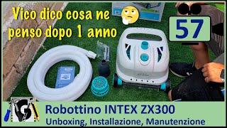Unboing Installazione Manutenzione Consigli e Considerazioni Robottino Intex ZX300