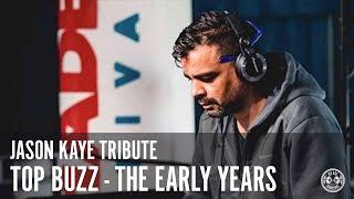 Jason Kaye Tribute  Top Buzz Early Years