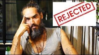 If Youve Ever Been Rejected - Then Watch This...  Russell Brand