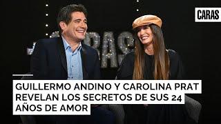 GUILLERMO ANDINO Y CAROLINA PRAT REVELAN LOS SECRETOS DE SUS 24 AÑOS DE AMOR