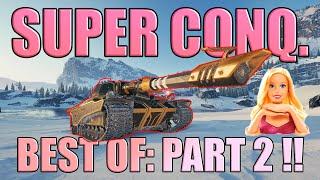 Top 5 Games — Part 2 Super Conqueror  World of Tanks