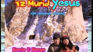 Kevin & Karyn - 12 Murid Yesus