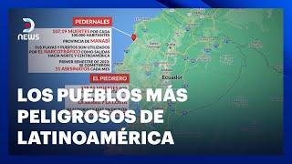 Los poblados de Ecuador con la tasa de homicidio mas alta en Latinoamérica - #DNEWS