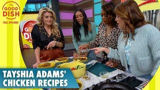 Chicken Recipes with The Bachelorette’s Tayshia Adams  The Good Dish  S1  Ep 19  Full Episode