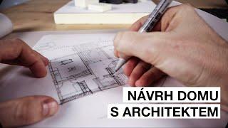 Návrh domu s architektem